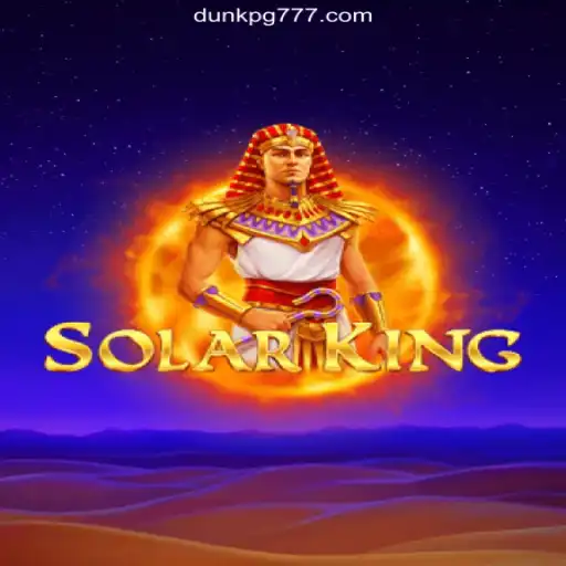 Explore SolarKing: The Premier Online Slot Experience on DUNKPG.com Platform